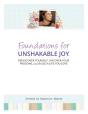 Foundations For Unshakable Joy(Tm) - Preview
