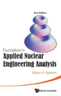 Foundations In Applied Nuclear Engineering Analysis (2nd Edition) - Preview
