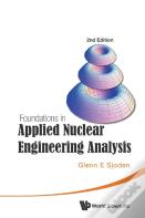 Foundations In Applied Nuclear Engineering Analysis (2nd Edition)