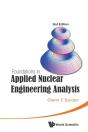 Foundations In Applied Nuclear Engineering Analysis (2nd Edition) - Preview