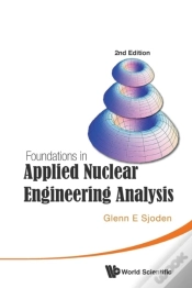 Capa do artigo Foundations In Applied Nuclear Engineering Analysis (2nd Edition)
