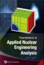 Foundations In Applied Nuclear Engineering Analysis - Preview