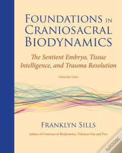 Capa do artigo Foundations In Craniosacral Biodynamics, Volume Two