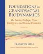 Foundations In Craniosacral Biodynamics, Volume Two - Preview