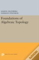 Foundations Of Algebraic Topology