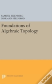 Foundations Of Algebraic Topology