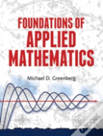 Foundations Of Applied Mathematics