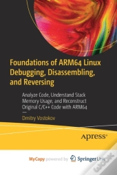 Foundations Of Arm64 Linux Debugging, Disassembling, And Reversing