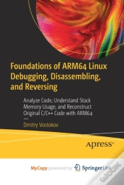 Capa do artigo Foundations Of Arm64 Linux Debugging, Disassembling, And Reversing