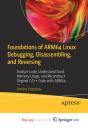 Foundations Of Arm64 Linux Debugging, Disassembling, And Reversing - Preview