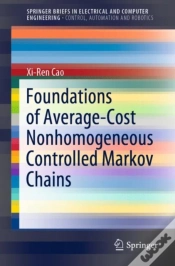 Capa do artigo Foundations Of Average-Cost Nonhomogeneous Controlled Markov Chains