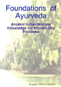 Foundations Of Ayurveda: Ancient Indian Medical Knowledge For Modern-Day Problems - Preview