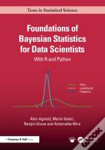 Foundations Of Bayesian Statistics For Data Scientists