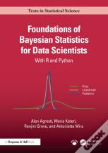 Foundations Of Bayesian Statistics For Data Scientists
