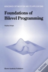Foundations Of Bilevel Programming