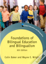 Foundations Of Bilingual Education And Bilingualism