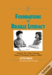 Foundations Of Braille Literacy