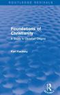Foundations Of Christianity (Routledge Revivals) - Preview