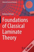 Foundations Of Classical Laminate Theory
