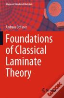 Foundations Of Classical Laminate Theory