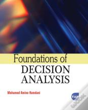 Foundations Of Decision Analysis