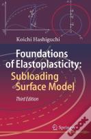 Foundations Of Elastoplasticity: Subloading Surface Model