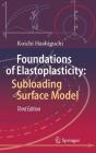 Foundations Of Elastoplasticity: Subloading Surface Model - Preview