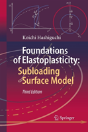 Foundations Of Elastoplasticity: Subloading Surface Model - Preview