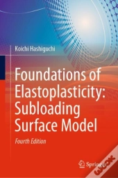 Foundations Of Elastoplasticity: Subloading Surface Model
