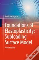 Foundations Of Elastoplasticity: Subloading Surface Model