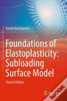 Foundations Of Elastoplasticity: Subloading Surface Model