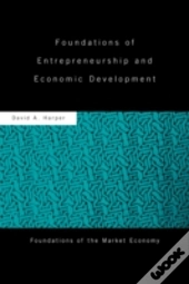 Foundations Of Entrepreneurship And Economic Development