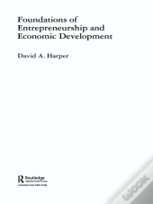Foundations Of Entrepreneurship And Economic Development