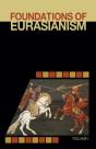 Foundations Of Eurasianism - Preview
