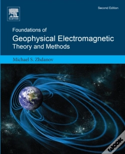 Capa do artigo Foundations Of Geophysical Electromagnetic Theory And Methods