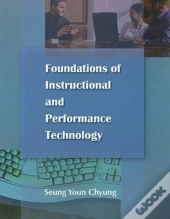 Foundations Of Instructional Performance Technology