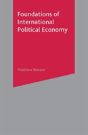 Foundations Of International Political Economy - Preview