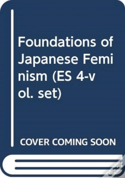 Capa do artigo Foundations Of Japanese Feminism (Es 4-Vol. Set)