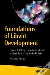 Foundations Of Libvirt Development