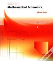 Foundations Of Mathematical Economics
