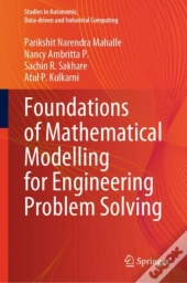 Foundations Of Mathematical Modelling For Engineering Problem Solving