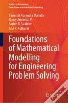 Foundations Of Mathematical Modelling For Engineering Problem Solving