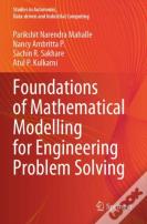 Foundations Of Mathematical Modelling For Engineering Problem Solving