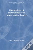 Foundations Of Mathematics And Other Logical Essays