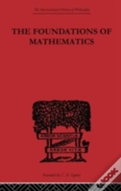 Foundations Of Mathematics And Other Logical Essays