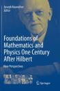 Foundations Of Mathematics And Physics One Century After Hilbert - Preview