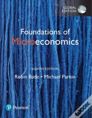 Foundations Of Microeconomics, Global Edition