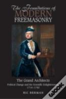 Foundations Of Modern Freemasonry