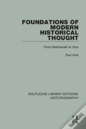 Foundations Of Modern Historical Thought