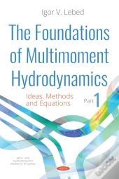 Foundations Of Multimoment Hydrodynamics. Part 1: Ideas, Methods And Equations